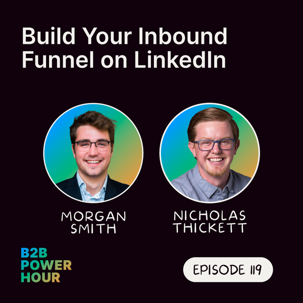 119. Build Your Inbound Funnel on LinkedIn