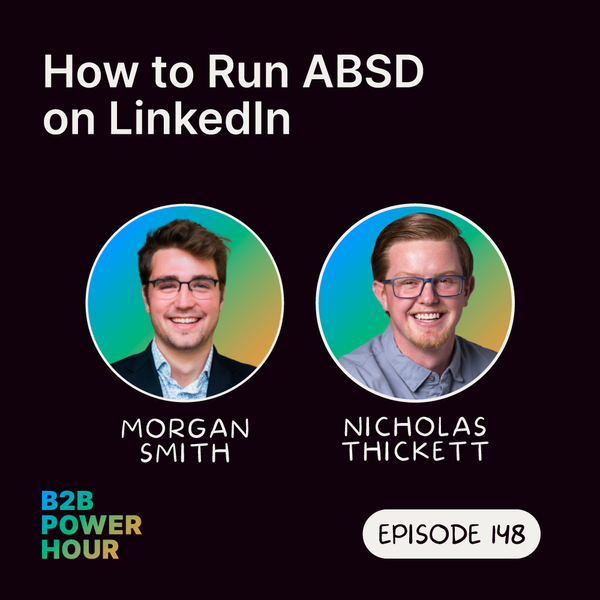 148. How to Run Account-Based Sales Development on LinkedIn