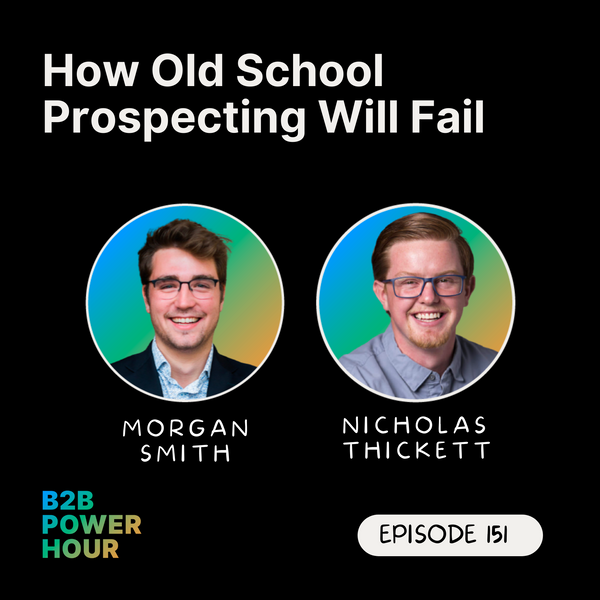 151. How Old School Prospecting Will Fail in 2023