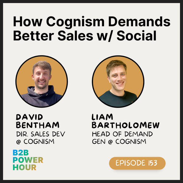 153. How Cognism Demands Better Sales w/ Social
