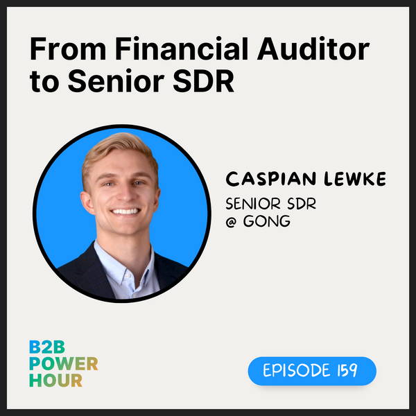 159. From Financial Auditor to Senior SDR w/ Caspian Lewke